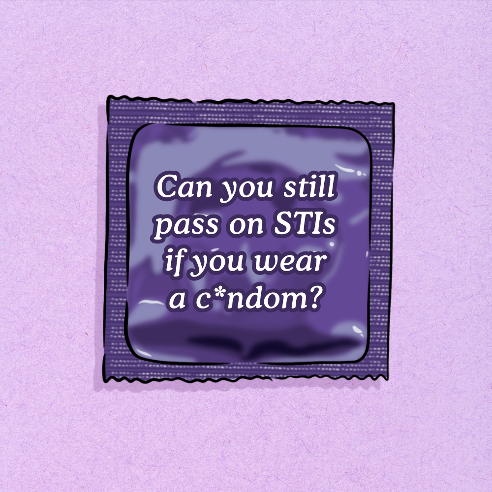 Can you still pass on STIs if you wear a condom?