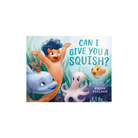 Can I Give You a Squish?