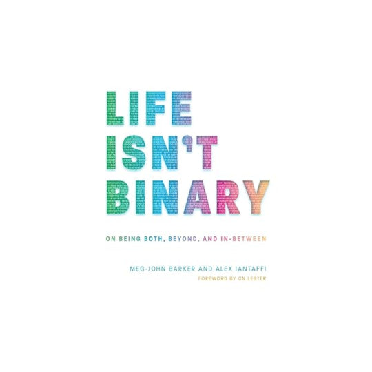Life Isn’t Binary