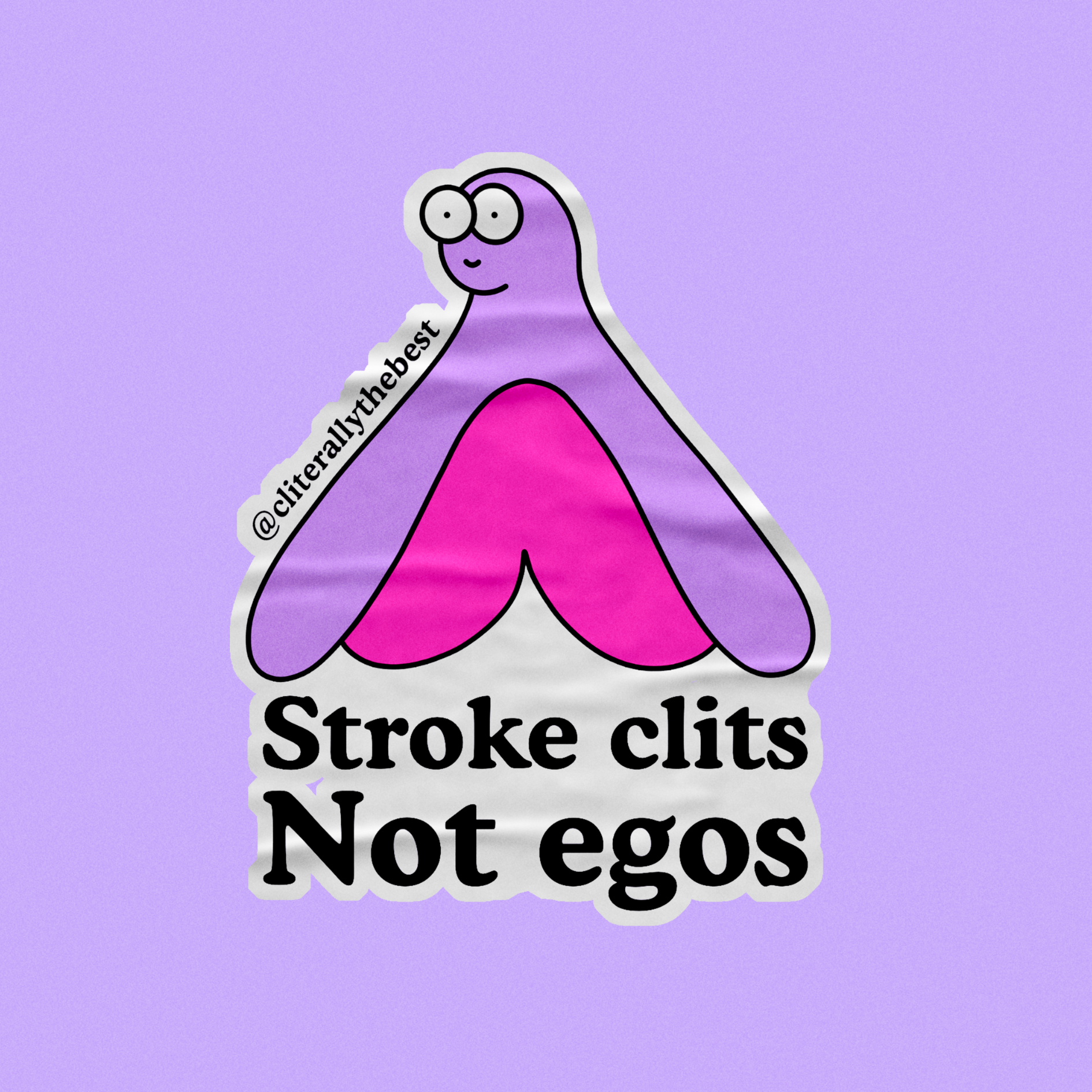'Stroke clits not egos' Vinyl Sticker