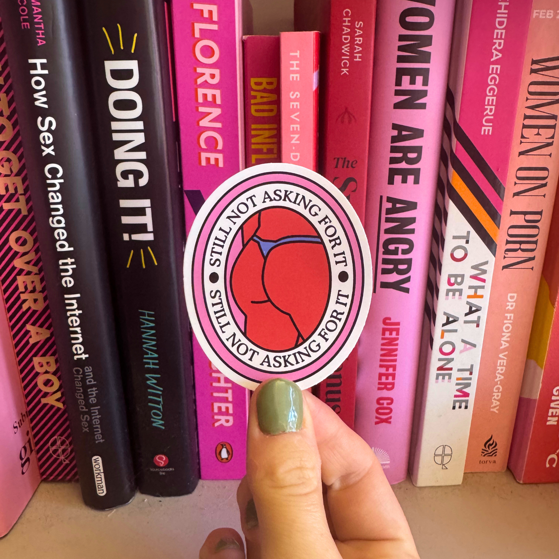 'Still not asking for it' Vinyl Sticker