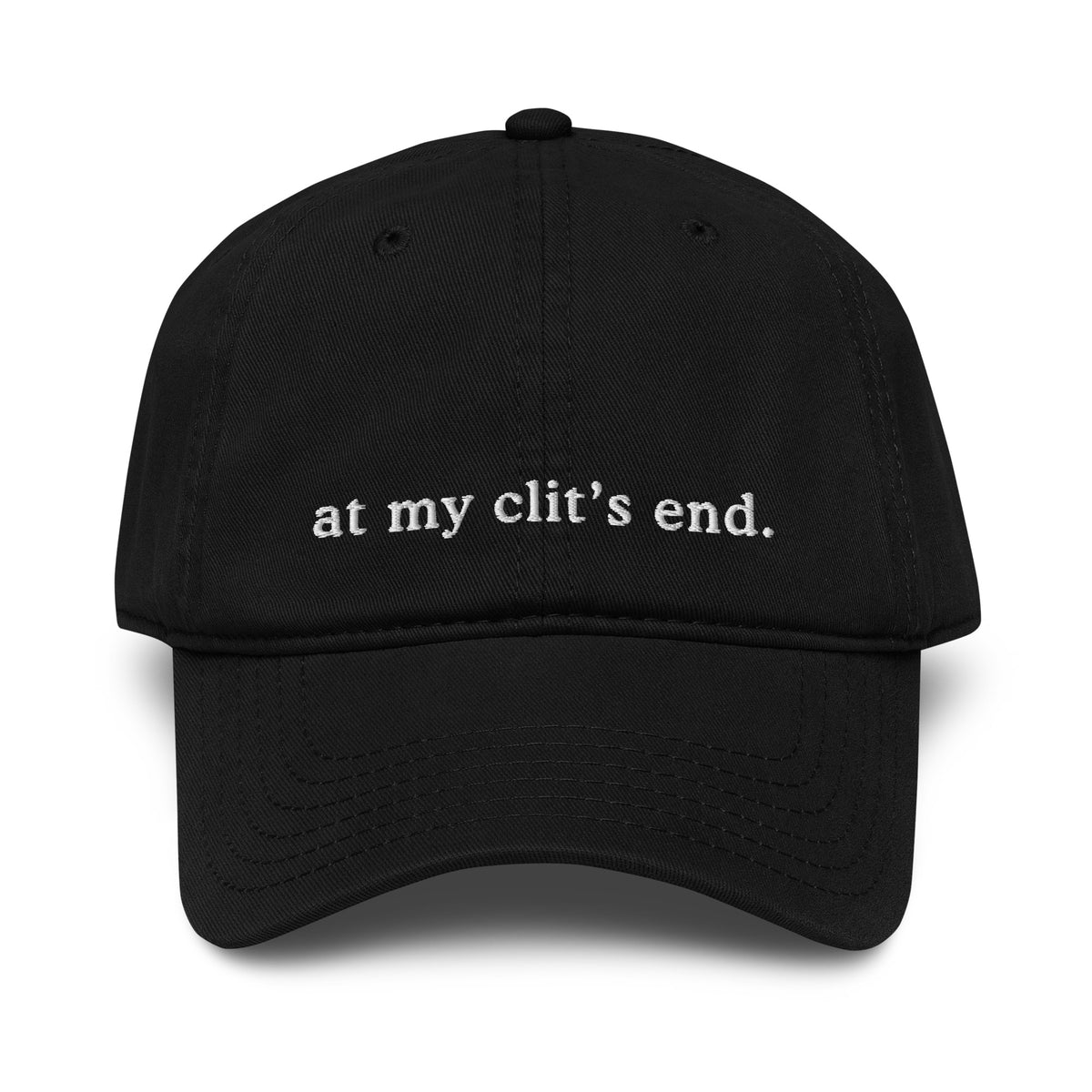'at my clit's end.' Sex Positive Baseball Cap